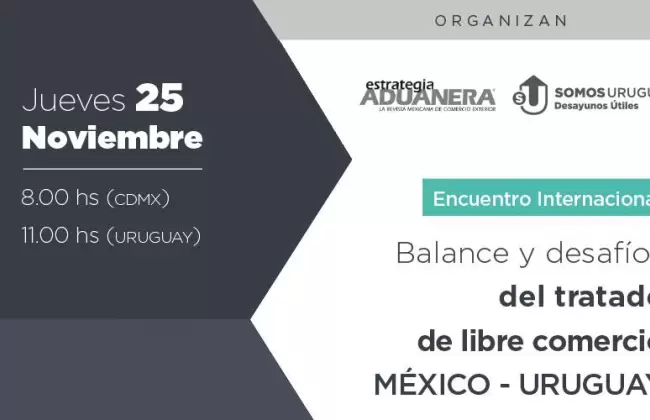Balance y desaf�os del tratado de libre comercio M�XICO - URUGUAY