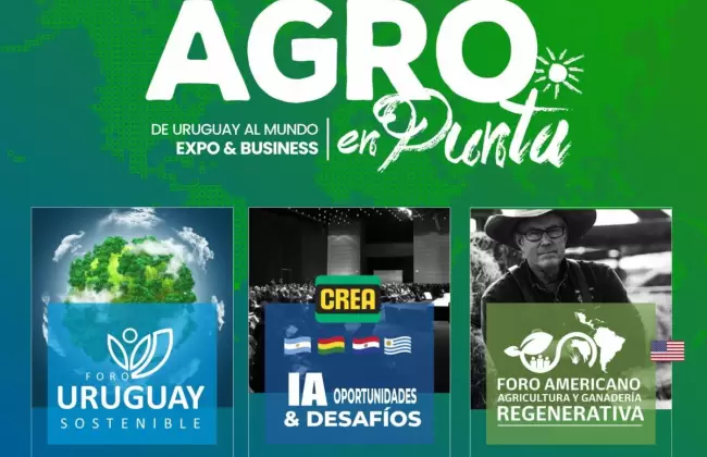 Agro en Punta: La primera feria agroexportadora en Punta del Este